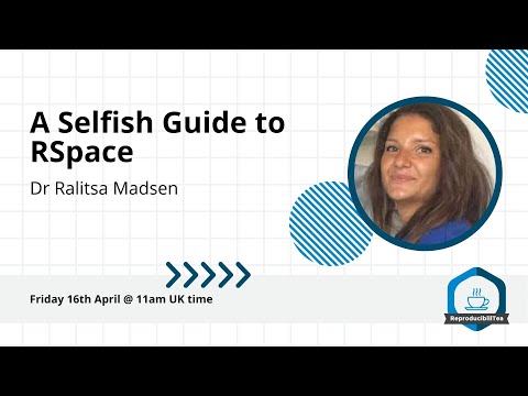A selfish guide to RSpace | Dr Ralitsa Madsen