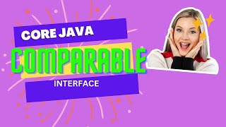 Comparable Interface in Java| Core Java tutorials
