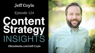 Jeff Coyle: AI and the Future of Content Strategy | Episode 124
