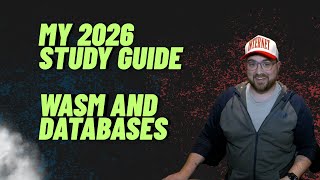 Here's what I plan on deep diving into for 2026 - WASM and Databases