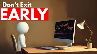 The Psychology of Holding Trades (And Not Closing Early)