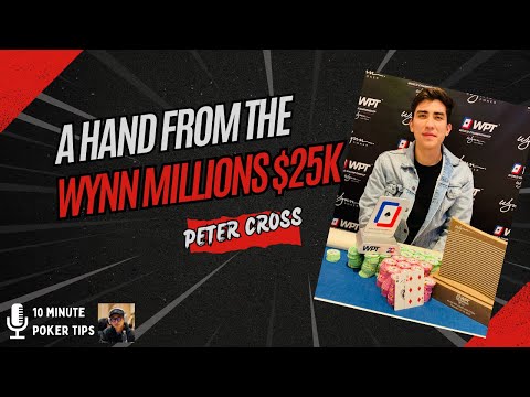 A hand from Wynn Millions $25K w/ Peter Cross