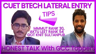 Meet CUET LEET 2022 GCC Topper, MMMUT RANK-30 AKTU LEET RANK-54 CUET SYLLABUS?Why BTECH My Strategy