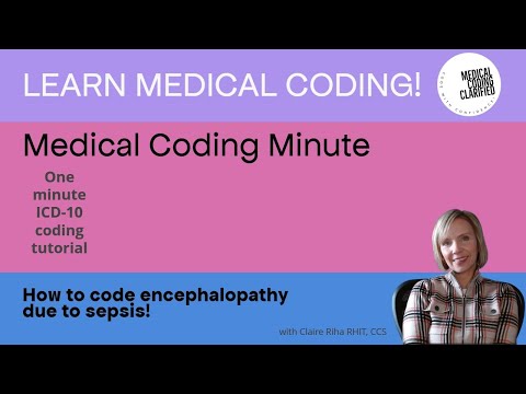 Medical Coding Minute: How to code encephalopathy due to sepsis