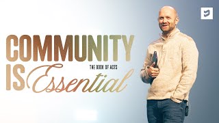 The Book of Acts: Community is Essential | Definition Church | Jonathan Stutts