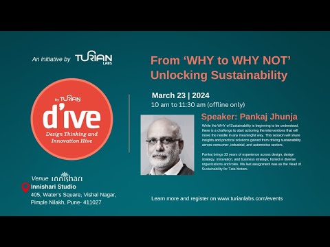 D'IVE - From WHY to WHY NOT - Unlocking Sustainability by Pankaj Jhunja