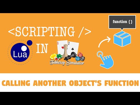 How to Trigger Code in Other Objects in Tabletop Simulator