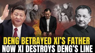Xi Purges Deng Xiaoping's Family: 16 Years in Prison, $11B Seized, Reclaiming His Father's Legacy!