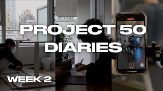 Project 50 Diaries - Week 2 (6:00 AM Morning Routine, New Desk Setup, and Building Healthy Habits)