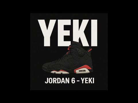 Jordan 6- Yeki
