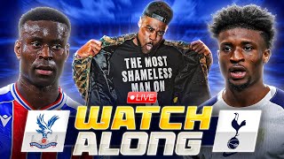 Crystal Palace vs Tottenham LIVE |PREMIER LEAGUE WATCHALONG EXPRESSIONS