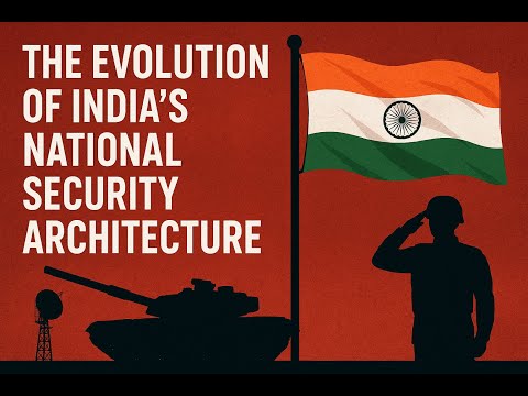 The Evolution of India’s National Security Architecture | upsc | ssc | National Security #india