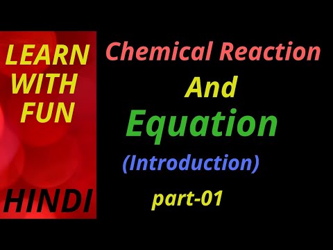 Chemical Reaction And Equations ll Class 10th Chapter-1 ll Introduction ll In Hindi