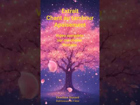 extrait Chant au tambour- apaisement