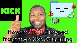 How to stop dropped frames on Kick streaming - Do this NOW!