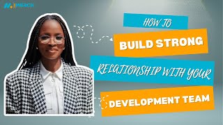 How to Build Strong Relationships with Your Development Team: Scrum Master Tips