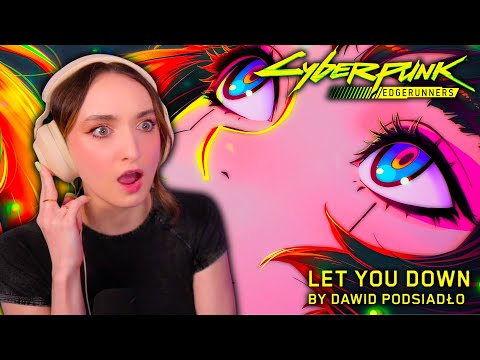 THIS WAS GORGEOUS!! Cyberpunk: Edgerunners: Ending Movie Theme "Let You Down" REACTION VIDEO