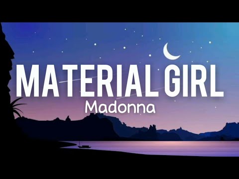Material Girl - Madonna (Lyrics)