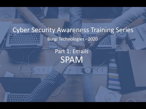 Cyber Security Awareness Training Series - Part 1.3 - Email \ SPAM