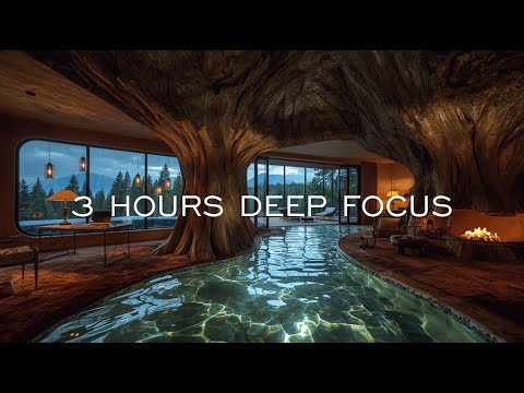 Forest Workspace 🌲 3 Hour Deep Work Music | Zero Distraction, Deep Focus & Flow State