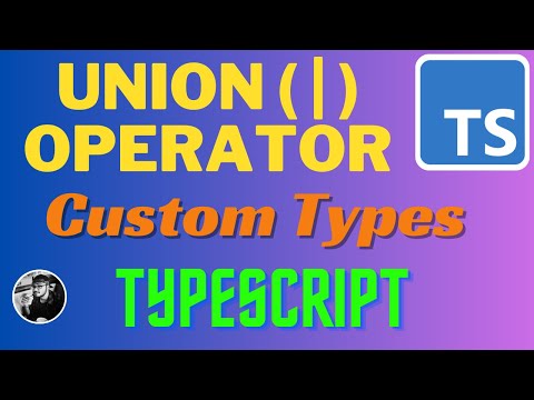 Union Operator and Custom Literal Types | Typescript Zero to Hero