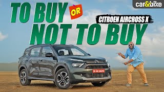 Citroen Aircross X Compact SUV: 3 Reasons To Buy, 3 Reasons To Avoid