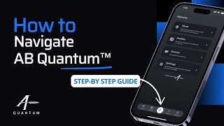 How to Navigate AB Quantum™