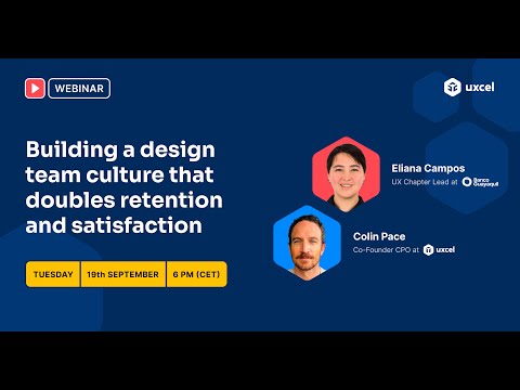 Uxcel Webinar: Building a design team culture that doubles retention and satisfaction