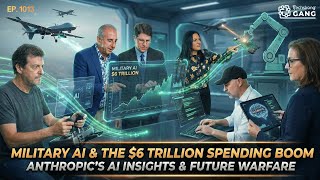 $6T AI Spending, Military AI Expansion, and the Growing AI Knowledge Gap | TSG Ep. 1013