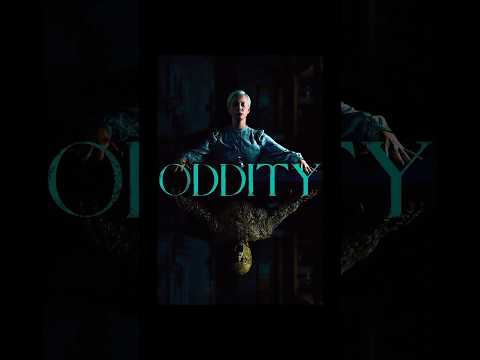 Have You Seen Oddity Yet? 👀