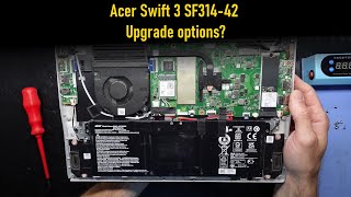 Acer Swift 3 SF314-42 Teardown and Upgrade Inspection