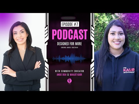 Ending Abuse Together: A Powerful Conversation with Manjot Kaur | Designed For More Ep 07