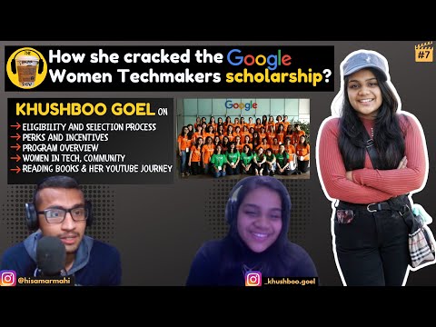 How she cracked the Google women techmakers scholarship? ft. @Khushboo Goel  #google #women #tech