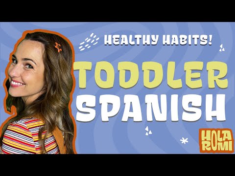 Healthy Habits for Toddlers with Hola Romi! Learn Spanish while Having Fun!