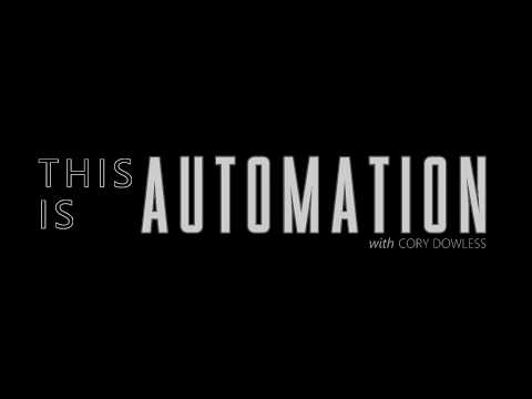 This is Automation with Cory Dowless (Intro)