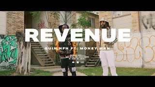 Quin NFN & Money Man - Revenue (Official Video)