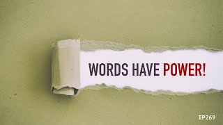 Words Have Power - JCH Online EP269