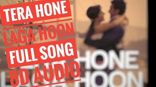 #8dbollywoodsongs Tera Hone Laga Hoon 8D Audio Song - Ranbir | Katrina | Atif Aslam