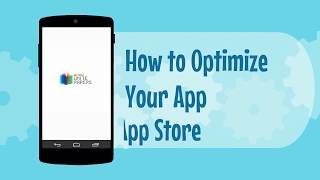 How to Optimize Your App In the App Store