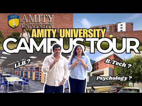 AMITY UNIVERSITY CAMPUS TOUR