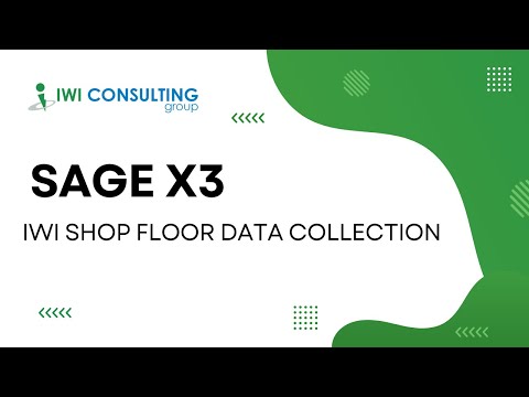 IWI Sage X3 Shop Floor Data Collection