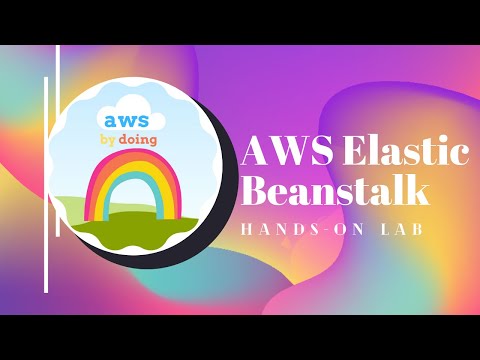 AWS Lab Elastic Beanstalk | AWS Hands On | AWS By Doing | AWS DIY
