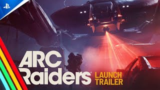 ARC Raiders - Launch Trailer | PS5 Games