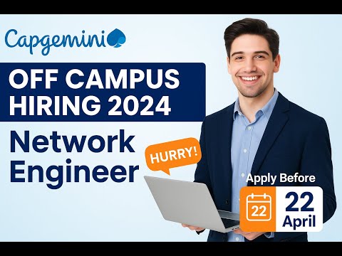 Capgemini OFF Campus Hiring 2024!Network Engineer | Apply Before April 22 🚀