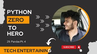 29. Python for Data Science - Pandas pt4 | End to End Python Tutorial