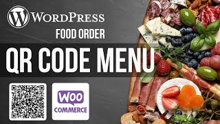 Visually Stunning QR Code Restaurant Menus for WordPress  - WooCommerce Integration