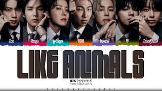 BTS 'Like Animals' Lyrics (방탄소년단 Like Animals 가사) [Color Coded_Eng] | ShadowByYoongi