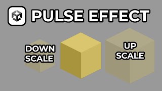 How to make Pulse Scale Effect In Unity (Upscale/Downscale)