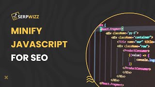 Minify Javascript For SEO | Serpwizz SEO Reports