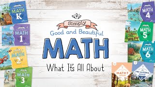 Simply Good and Beautiful Math: What It’s All About | The Good and the Beautiful